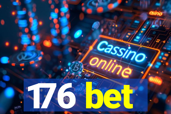 176 bet